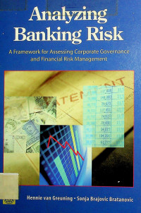 Analyzing Banking Risk ; A Framework for Assessing Corporate Governance and Financial Risk Management