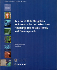 Review of Risk Mitigation Instruments for Infrastructure Financing and Recent Trends and Developments