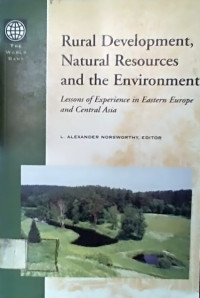 Rural Development, Natural Resources and the Environment; Lessons of Experience in Eastern Europe and Central Asia