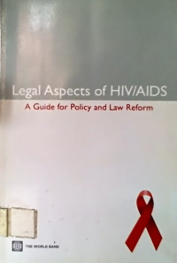 Legal Aspects of HIV/AIDS; Guide for Policy and Law Reform