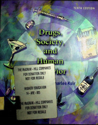 Drugs, society, and Human Behavior, TENTH EDITION