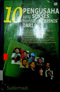 10 PENGUSAHA yang SUKSES membangun BISNIS DARI 0