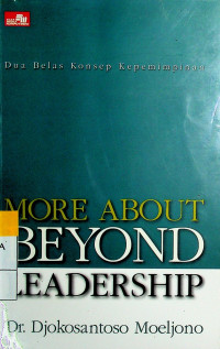 MORE ABOUT BEYOND LEADERSHIP: Dua Belas Konsep Kepemimpinan