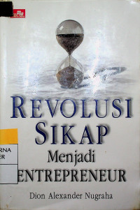 8 REVOLUSI SIKAP Menjadi ENTREPRENEUR