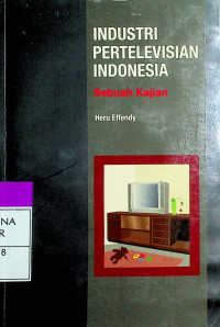 INDUSTRI PERTELEVISIAN INDONESIA: Sebuah Kajian