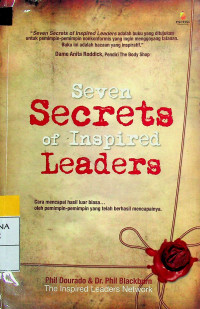 Seven Secrets of Inspired Leaders: Cara meraih hasil luar biasa oleh para pemimpin yang berhasil melakukannya