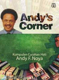 Andy`s Corner: Kumpulan Curahan Hati Andy F Noya