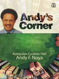 Andy`s Corner: Kumpulan Curahan Hati Andy F Noya