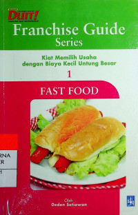 Franchise Guide Series: Kiat Memilih Usaha dengan Biaya Kecil Untung Besar 1 FAST FOOD