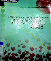MENGELOLA ADMINISTRASI SISTEM WINDOWS SERVER 2003
