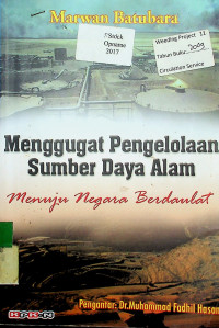 Menggugat Pengelolaan Sumber Daya Alam: Menuju Negara Berdaulat