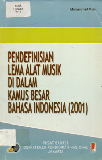 PENDEFENISIAN LEMA ALAT MUSIK DI DALAM KAMUS BESAR BAHASA INDONESIA (2001)