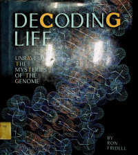 DECODING LIFE: UNRAVELNGI THE MYSTERIES OF THE GENOME