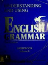 Understanding And Using English Grammar , Workbook Volume B , Third Edition