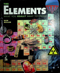 THE ELEMENTS WHAT YOU REALLY WANT TO KNOW