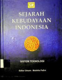 SEJARAH KEBUDAYAAN INDONESIA: SISTEM TEKNOLOGI