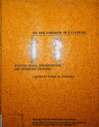 THE AMA HANDBOOK OF E-LEARNING EFFECTIVE DESIGN, IMPLEMENTATION, AND TECHNOLOGY SOLUTIONS