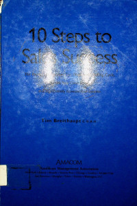 10 Steps to Sales Success: The Proven System That Can Shorten the Selling Cycle Double Your Close Ratio, and Significantly Increase Your Income