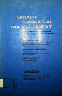 SMART FINANCIAL MANAGEMENT: The Essential Reference for the Successful Small Business