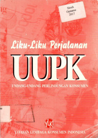 Liku- Liku Perjalanan UUPK UNDANG - UNDANG PERLINDUNGAN KONSUMEN