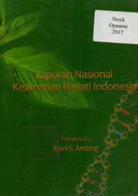 Laporan Nasional Keamanan Hayati Indonesia