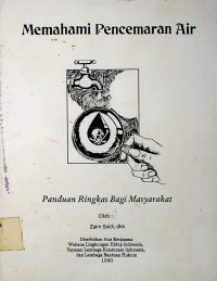 Memahami Pencemaran Air: Panduan Ringkas Bagi Masyarakat