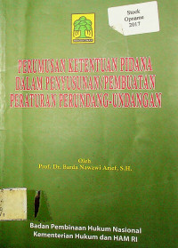 PERUMUSAN KETENTUAN PIDANA DALAM PENYUSUNAN/PEMBUATAN PERATURAN PERUNDANG-UNDANGAN