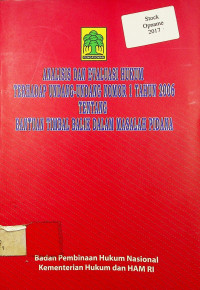 ANALISIS DAN EVALUASI HUKUM TERHADAP UNDANG-UNDANG NOMOR 1 TAHUN 2006 TENTANG BANTUAN TIMBAL BALIK DALAM MASALAH PIDANA