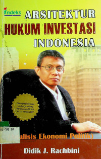 ARSITEKTUR HUKUM INDONESIA: Analisis Ekonomi Politik