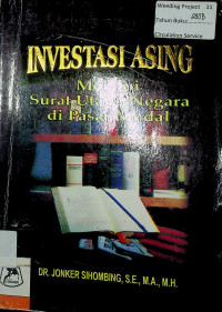 INVESTASI ASING : Melalui Surat Utang Negara di Pasar Modal