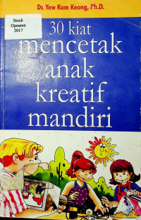 30 kiat mencetak anak kreatif mandiri