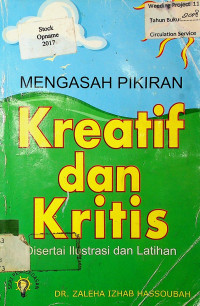 MENGASAH PIKIRAN Kreatif dan Kritis: Disertai Ilustrasi dan Latihan