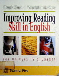 Improving Reading Skill in English FOR UNIVERSITY STUDENTS: Book One + Workbook One