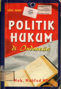 POLITIK HUKUM di Indonesia, edisi revisi