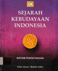 SEJARAH KEBUDAYAAN INDONESIA: SISTEM PENGETAHUAN