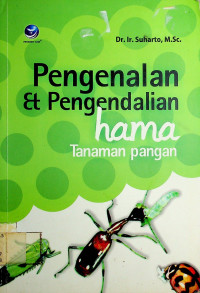 Pengenalan & Pengendalian hama Tanaman pangan