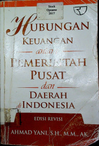 HUBUNGAN KEUANGAN antara PEMERINTAH PUSAT dan DAERAH di INDONESIA, EDISI REVISI