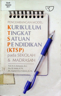 PENGEMBANGAN MODEL KURIKULUM TINGKAT SATUAN PENDIDIKAN (KTSP) pada SEKOLAH & MADRASAH