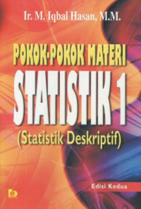 POKOK-POKOK MATERI STATISTIK 1 (Statstik Deskriptif), Edisi Kedua