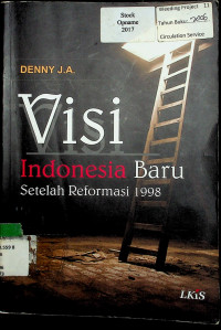 Visi Indonesia Baru Setelah Reformasi 1998