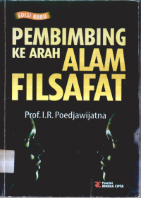 PEMBIMBING KE ARAH ALAM FILSAFAT, EDISI BARU