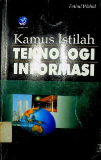 Kamus Istilah TEKNOLOGI INFORMASI