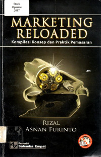 MARKETING RELOADED: Kompilasi Konsep dan Praktik Pemasaran