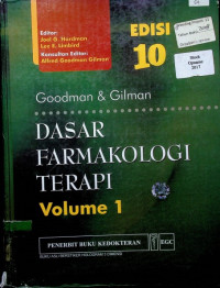 Goodman & Gilman DASAR FARMAKOLOGI TERAPI, EDISI 10 VOLUME I