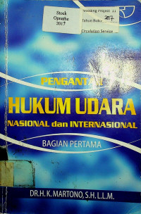 PENGANTAR HUKUM UDARA NASIONAL dan INTERNASIONAL, BAGIAN PERTAMA