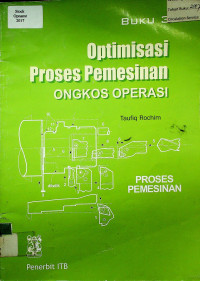 Optimasi Proses Pemesinan: ONGKOS OPERASI, BUKU 3