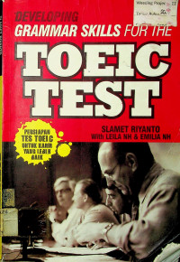 DEVELOPING GRAMMAR SKILLS FOR THE TOEIC TEST: PERSIAPAN TES TOEIC UNTUK KARIR YANG LEBIH BAIK