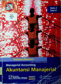 Managerial Accounting = Akuntansi Manajerial, Buku 2 Edisi 8