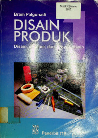 DISAIN PRODUK 1: Disain, disainer, dan proyek disain