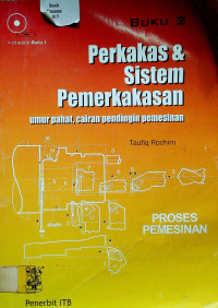 Perkakas & Sistem Pemerkakasan: umur pahat, cairan pendingin pemesinan, BUKU 2